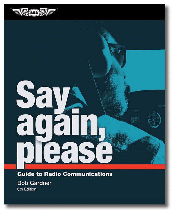 Say Again, Please Book: Guide to Radio Communications