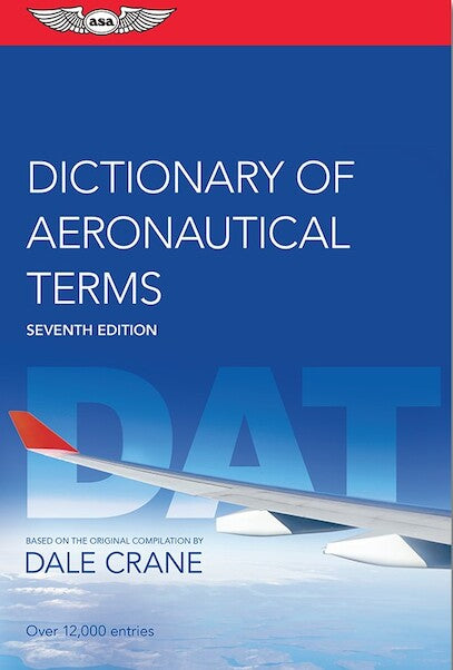 Dictionary of Aeronautical Terms - Seventh Edition
