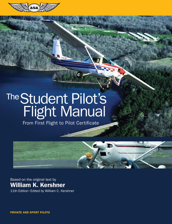 The Student Pilot's Flight Manual (11th Edition)