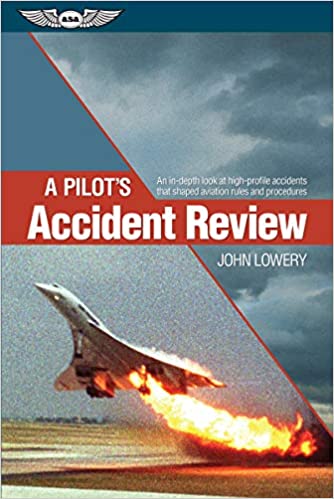 A Pilot's Accident Review