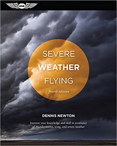 Severe Weather Flying (Fourth Edition)